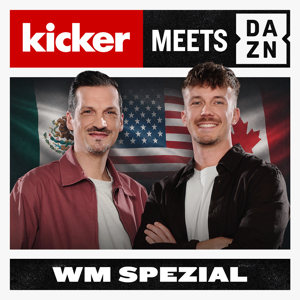 kicker meets DAZN - Der Fußball Podcast