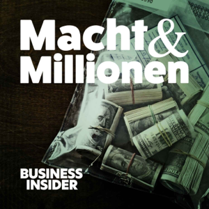 Macht und Millionen – Der Podcast über echte Wirtschaftskrimis