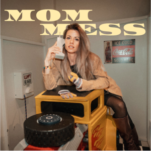 Mom Mess