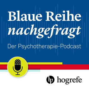Blaue Reihe nachgefragt – Der Psychotherapie-Podcast