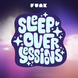 Sleepover Sessions