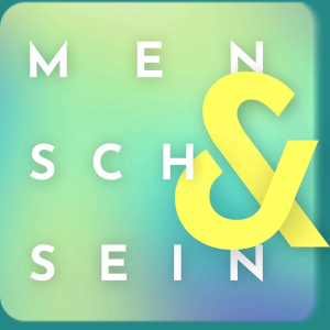 Mensch & Sein