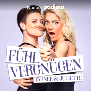 Fühl Vergnügen - mit Tahnee & Juliette